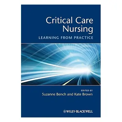 "Critical Care Nursing: The Use and Abuse of the Bible" - "" ("Bench Suzanne")