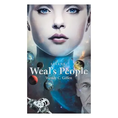 "Selene: Weal's People" - "" ("Giffen Wendy C.")