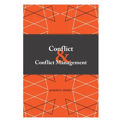 "Conflict and Conflict Management" - "" ("Himes Joseph S.")