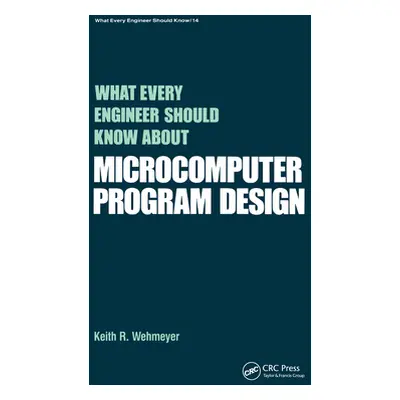 "What Every Engineer Should Know about Microcomputer Software" - "" ("Wehmeyer")