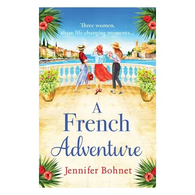 "A French Adventure" - "" ("Bohnet Jennifer")