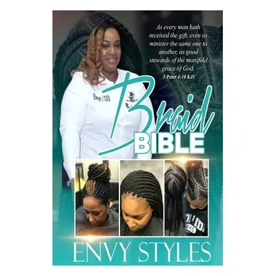 "The Braid Bible" - "" ("Effinger Tameshia")