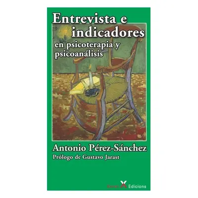 "Entrevista e indicadores en psicoterapia y psicoanlisis" - "" ("Jarast Gustavo")