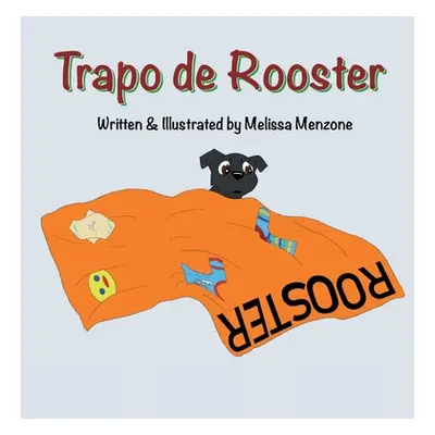 "Trapo de Rooster" - "" ("Menzone Melissa")