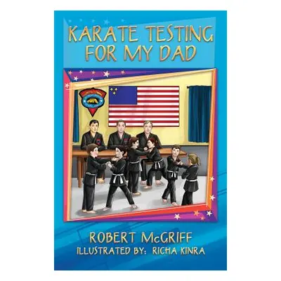 "Karate Testing for My Dad" - "" ("McGriff Robert")