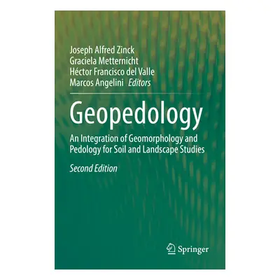 "Geopedology: An Integration of Geomorphology and Pedology for Soil and Landscape Studies" - "" 