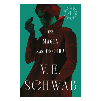 "Una Magia Ms Oscura (Sombras de Magia 1)" - "" ("Schwab Victoria")