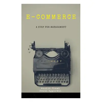 "E-commerce: A step for management" - "" ("Ravichandran S.")