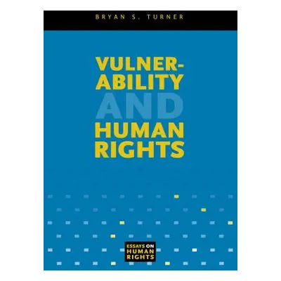 "Vulnerability and Human Rights" - "" ("Turner Bryan S.")