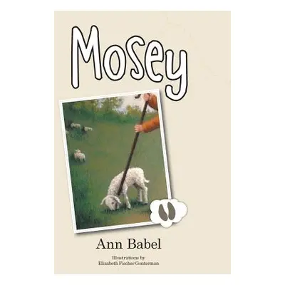 "Mosey" - "" ("Babel Ann")