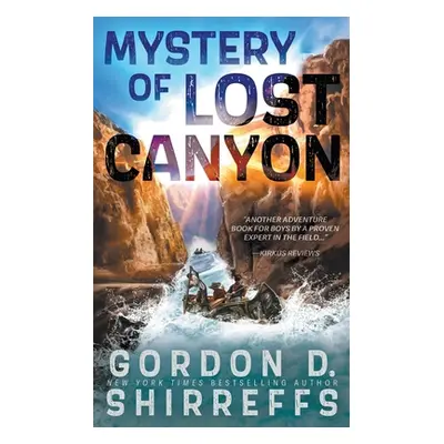 "Mystery of Lost Canyon: A Young Adult Adventure" - "" ("Shirreffs Gordon D.")