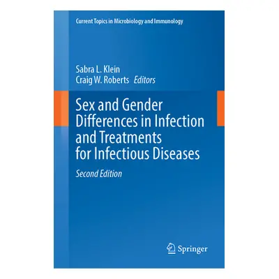 "Sex and Gender Differences in Infection and Treatments for Infectious Diseases" - "" ("Klein Sa