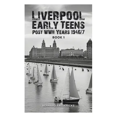 "Liverpool Early Teens" - "" ("Fredericks Bernard")