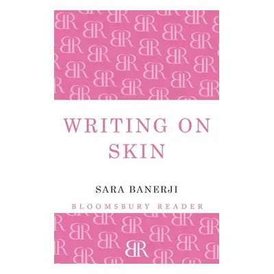 "Writing on Skin" - "" ("Banerji Sara")