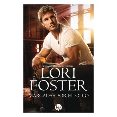 "Marcadas por el odio" - "" ("Foster Lori")