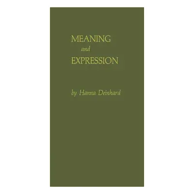 "Meaning and Expression: Toward a Sociology of Art" - "" ("Deinhard Hanna")