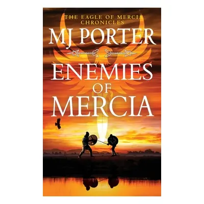 "Enemies of Mercia" - "" ("Porter Mj")