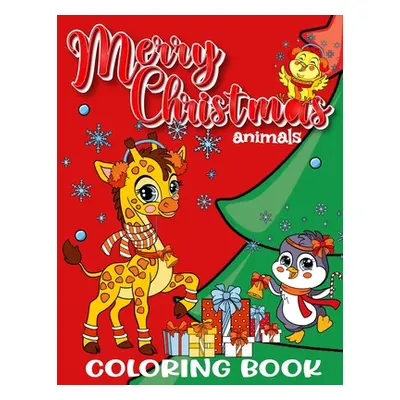 "Merry Christmas Animals Coloring Book for Kids" - "" ("World Zazuleac")