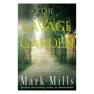 "The Savage Garden: A Thriller" - "" ("Mills Mark")