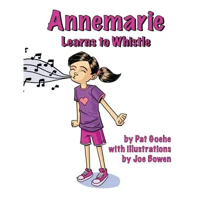 "Annemarie Learns to Whistle" - "" ("Goehe Pat")