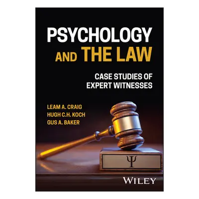 "Psychology and the Law: Case Studies of Expert Witnesses" - "" ("Craig Leam A.")