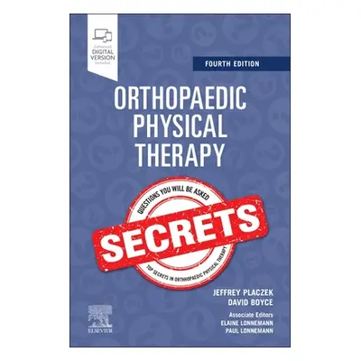 "Orthopaedic Physical Therapy Secrets" - "" ("Placzek Jeffrey D.")