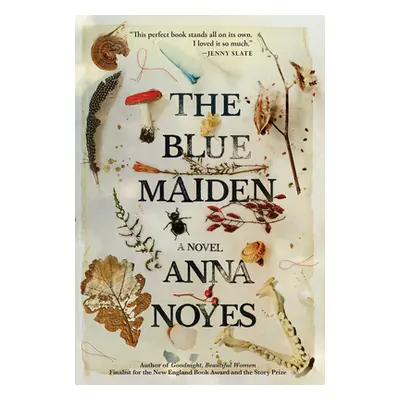 "The Blue Maiden" - "" ("Noyes Anna")