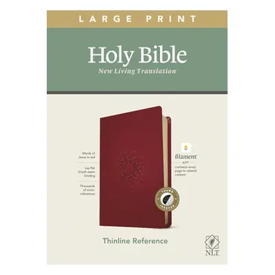 "NLT Large Print Thinline Reference Bible, Filament Enabled Edition (Red Letter, Leatherlike, Be