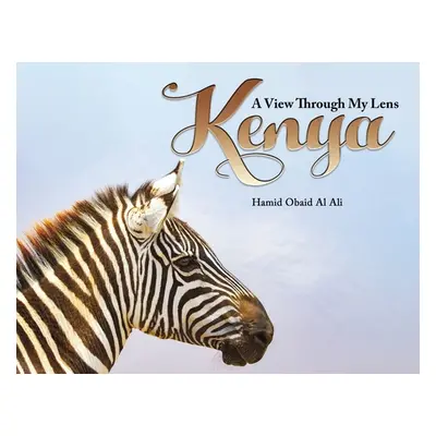 "Kenya: A View Through My Lens" - "" ("Al Ali Hamid Obaid")