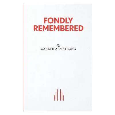 "Fondly Remembered" - "" ("Armstrong Gareth")