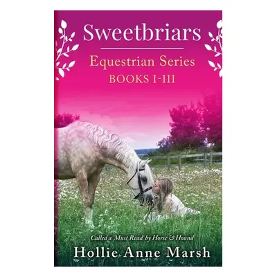 "Sweetbriars Omnibus" - "" ("Marsh Hollie Anne")