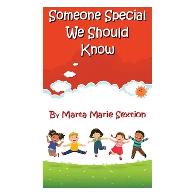 "Someone Special We Should Know" - "" ("Sextion Marta Marie")