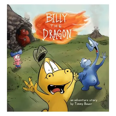 "Billy the Dragon" - "" ("Bauer Timmy")