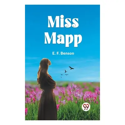 "Miss Mapp" - "" ("E. F. Benson")