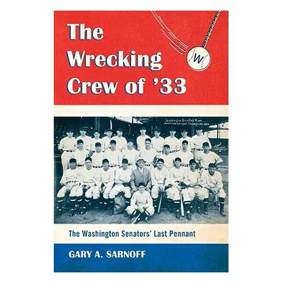 "The Wrecking Crew of '33" - "" ("Sarnoff Gary A.")