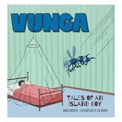 "Vunga: Tales of an Island Boy" - "" ("Banfield Frank")