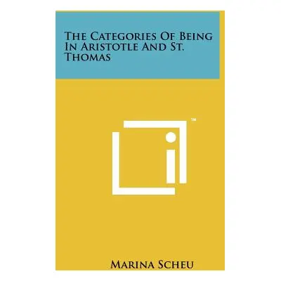 "The Categories of Being in Aristotle and St. Thomas" - "" ("Scheu Marina")