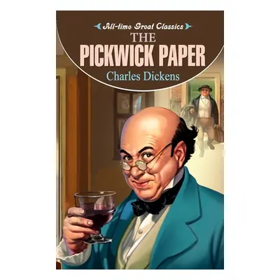 The Pickwick Paper (Gupta Sahil)