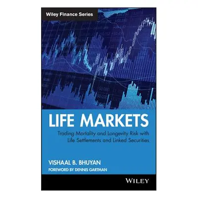 "Life Markets" - "" ("Bhuyan Vishaal B.")