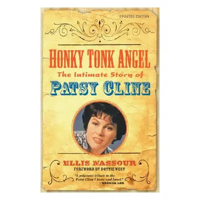 "Honky Tonk Angel: The Intimate Story of Patsy Cline" - "" ("Nassour Ellis")