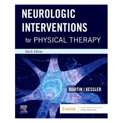 "Neurologic Interventions for Physical Therapy" - "" ("Martin Suzanne Tink")