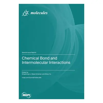 "Chemical Bond and Intermolecular Interactions" - "" ("Li Qingzhong")