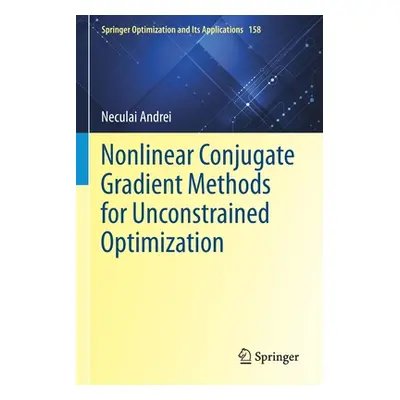 "Nonlinear Conjugate Gradient Methods for Unconstrained Optimization" - "" ("Andrei Neculai")