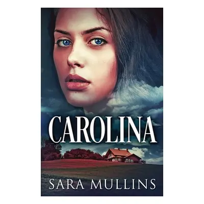 "Carolina" - "" ("Mullins Sara")