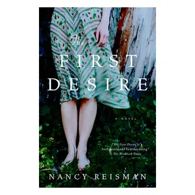 "The First Desire" - "" ("Reisman Nancy")