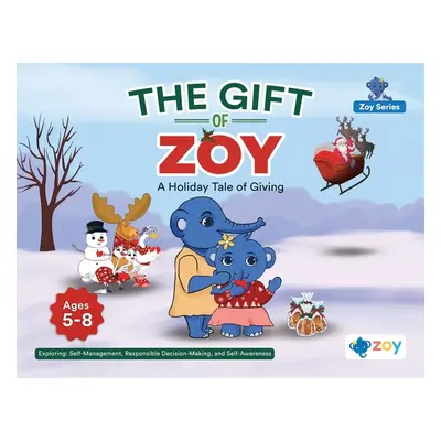 "The Gift of Zoy: A Holiday Tale of Giving" - "" ("LLC Zoy")