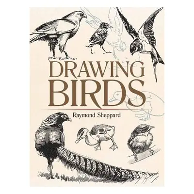 "Drawing Birds" - "" ("Sheppard Raymond")