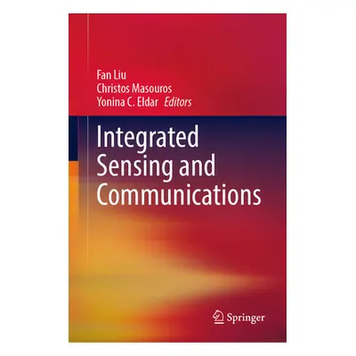 "Integrated Sensing and Communications" - "" ("Liu Fan")