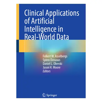 "Clinical Applications of Artificial Intelligence in Real-World Data" - "" ("Asselbergs Folkert 