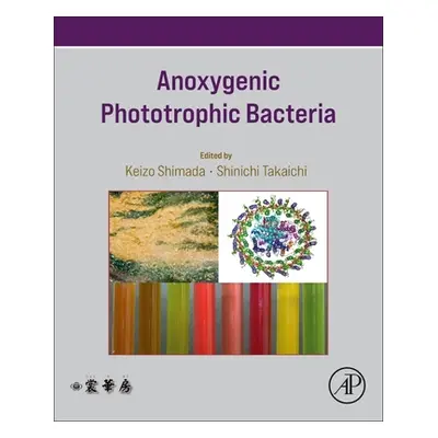 "Anoxygenic Phototrophic Bacteria" - "" ("Shimada Keizo")